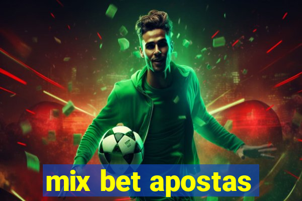 mix bet apostas